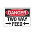 Danger Two Way - 7" x 10" Sign